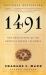 1491 (Second Edition) : New Revelations of the Americas Before Columbus
