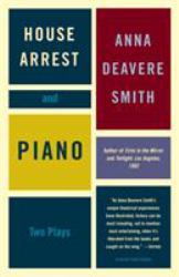 House Arrest and Piano : Two Plays