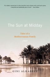 The Sun at Midday : Tales of a Mediterranean Family