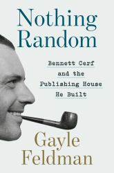 Nothing Random : Bennett Cerf and the Publishing House He Built