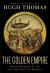 The Golden Empire : Spain, Charles V, and the Creation of America