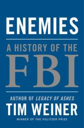Enemies : A History of the FBI