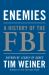 Enemies : A History of the FBI