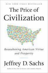 The Price of Civilization : Reawakening American Virtue and Prosperity
