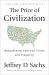 The Price of Civilization : Reawakening American Virtue and Prosperity