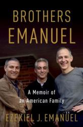 Brothers Emanuel : A Memoir of an American Family