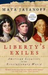 Liberty's Exiles : American Loyalists in the Revolutionary World