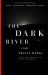 The Dark River : Book Two of the Fourth Realm Trilogy