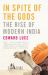 In Spite of the Gods : The Rise of Modern India