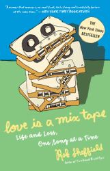 Love Is a Mix Tape : Life and Loss, One Song at a Time