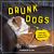 Drunk Dogs : Hilarious Snaps of Plastered Pups