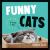Funny Cats : A Hilarious Collection of the World's Funniest Felines and Most Relatable Memes