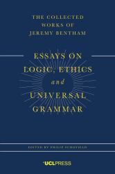 Essays on Logic, Ethics, and Universal Grammar