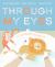 Through My Eyes : My Extraordinary Ordinary Day Through My Eyes : My Extraordinary Ordinary Day