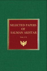 Selected Papers of Salman Akhtar : Vols. I-X