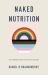 Naked Nutrition : An LGBTQ+ Guide to Diet and Lifestyle