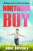 Northern Boy : A Big Bollywood Dream. a Small-Town Chance Northern Boy : A Big Bollywood Dream. a Small-Town Chance