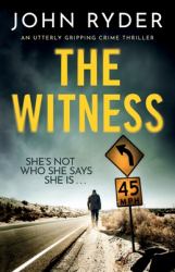 The Witness : An Utterly Gripping Crime Thriller