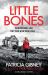 Little Bones : A Totally Addictive Crime Thriller