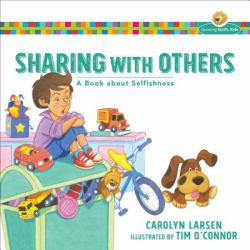 Sharing with Others : A Book about Selfishness