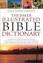 The Baker Illustrated Bible Dictionary