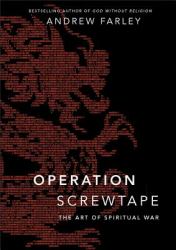 Operation Screwtape : The Art of Spiritual War