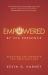 Empowered by His Presence : Receiving the Strength You Need Each Day