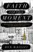 Faith for This Moment : Navigating a Polarized World As the People of God