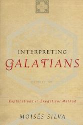 Interpreting Galatians : Explorations in Exegetical Method