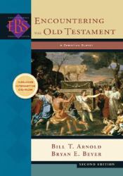 Encountering the Old Testament : A Christian Survey