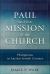 Paul and the Mission of the Church : Philippians in Ancient Jewish Context Paul and the Mission of the Church : Philippians in Ancient Jewish Context