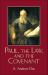 Paul, the Law, and the Covenant Paul, the Law, and the Covenant