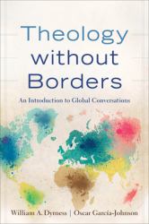 Theology Without Borders : An Introduction to Global Conversations