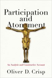 Participation and Atonement : An Analytic and Constructive Account