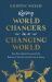 Raising World Changers in a Changing World : How One Family Discovered the Beauty of Sacrifice and the Joy of Giving