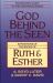 God Behind the Seen : Expositions of the Books of Ruth and Esther God Behind the Seen : Expositions of the Books of Ruth and Esther