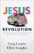 Jesus Revolution : How God Transformed an Unlikely Generation and How He Can Do It Again Today