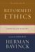 Reformed Ethics : Christian Life in Society