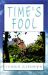 Time's Fool Time's Fool