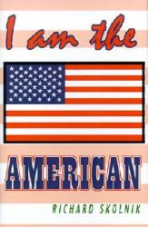 I Am the American
