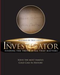 The Investigator : Finding the Truth Is All That Matters