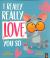 I Really, Really Love You So