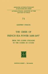 The Crisis of French Sea Power, 1688-1697