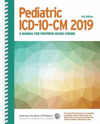 Pediatric ICD-10-CM 2019 : A Manual for Provider-Based Coding