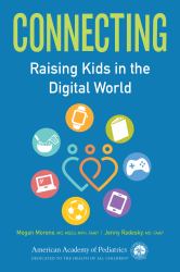 Connecting : Raising Kids in the Digital World