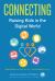Connecting : Raising Kids in the Digital World