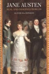 Jane Austen : Real and Imagined Worlds