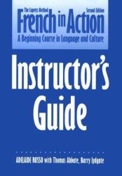 French in Action : A Beginning Course in Language and Culture
