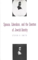 Spinoza, Liberalism, and the Question of Jewish Identity