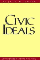 Civic Ideals : Conflicting Visions of Citizenship in U. S. Public Law